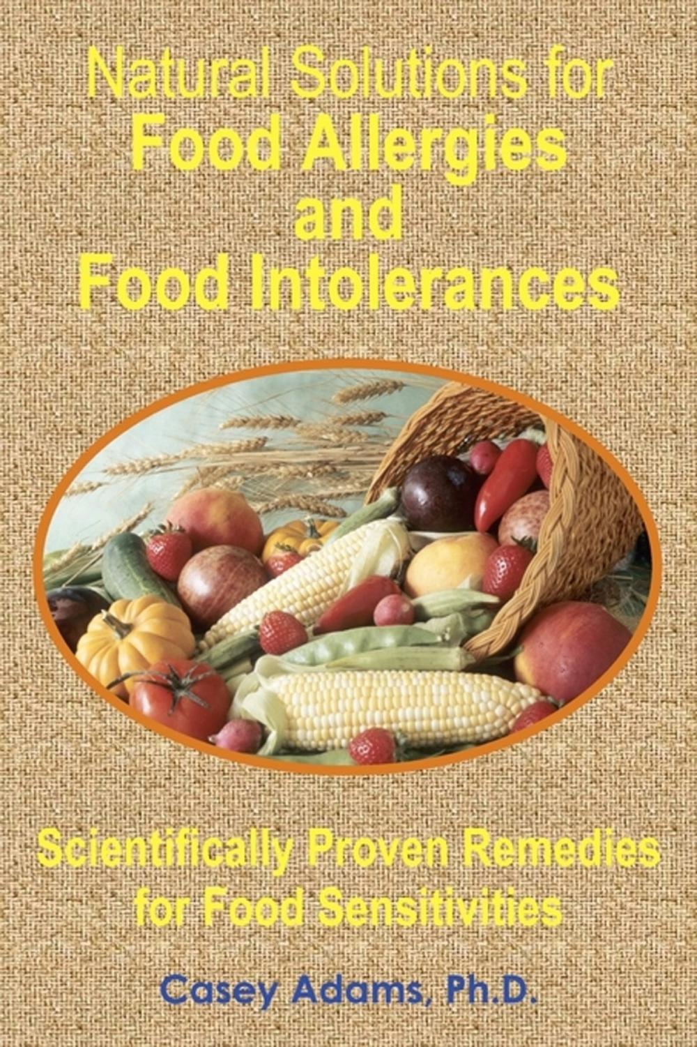 Big bigCover of Natural Solutions for Food Allergies and Food Intolerances: Scientifically Proven Remedies for Food Sensitivities