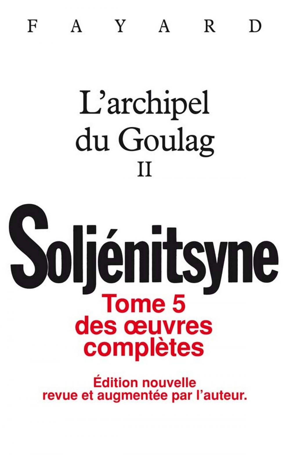 Big bigCover of Oeuvres complètes tome 5 - L'Archipel du Goulag tome 2