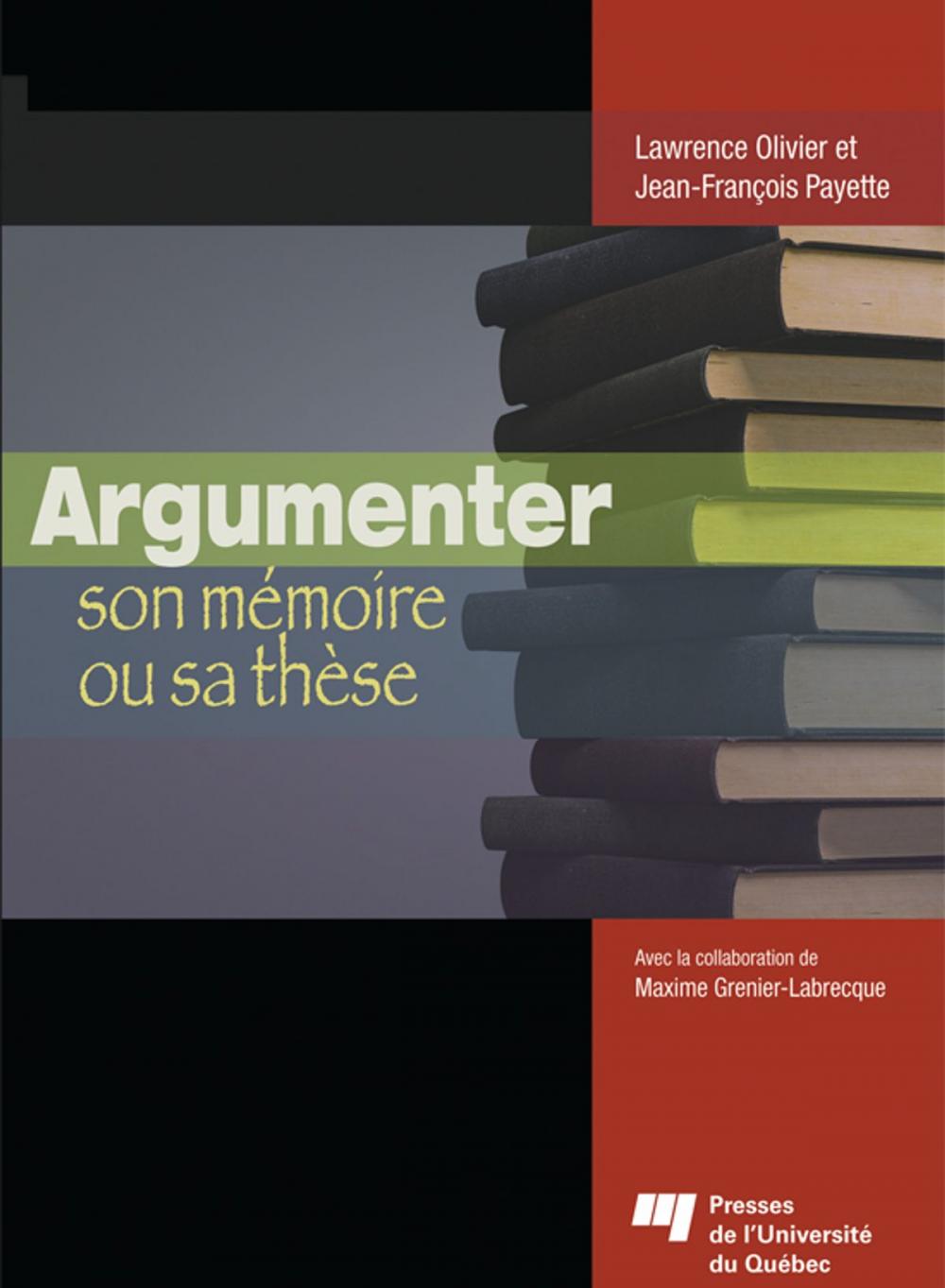 Big bigCover of Argumenter son mémoire ou sa thèse