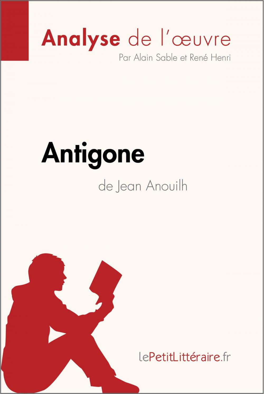 Big bigCover of Antigone de Jean Anouilh (Analyse de l'oeuvre)