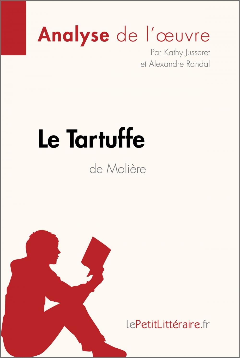 Big bigCover of Le Tartuffe de Molière (Analyse de l'oeuvre)