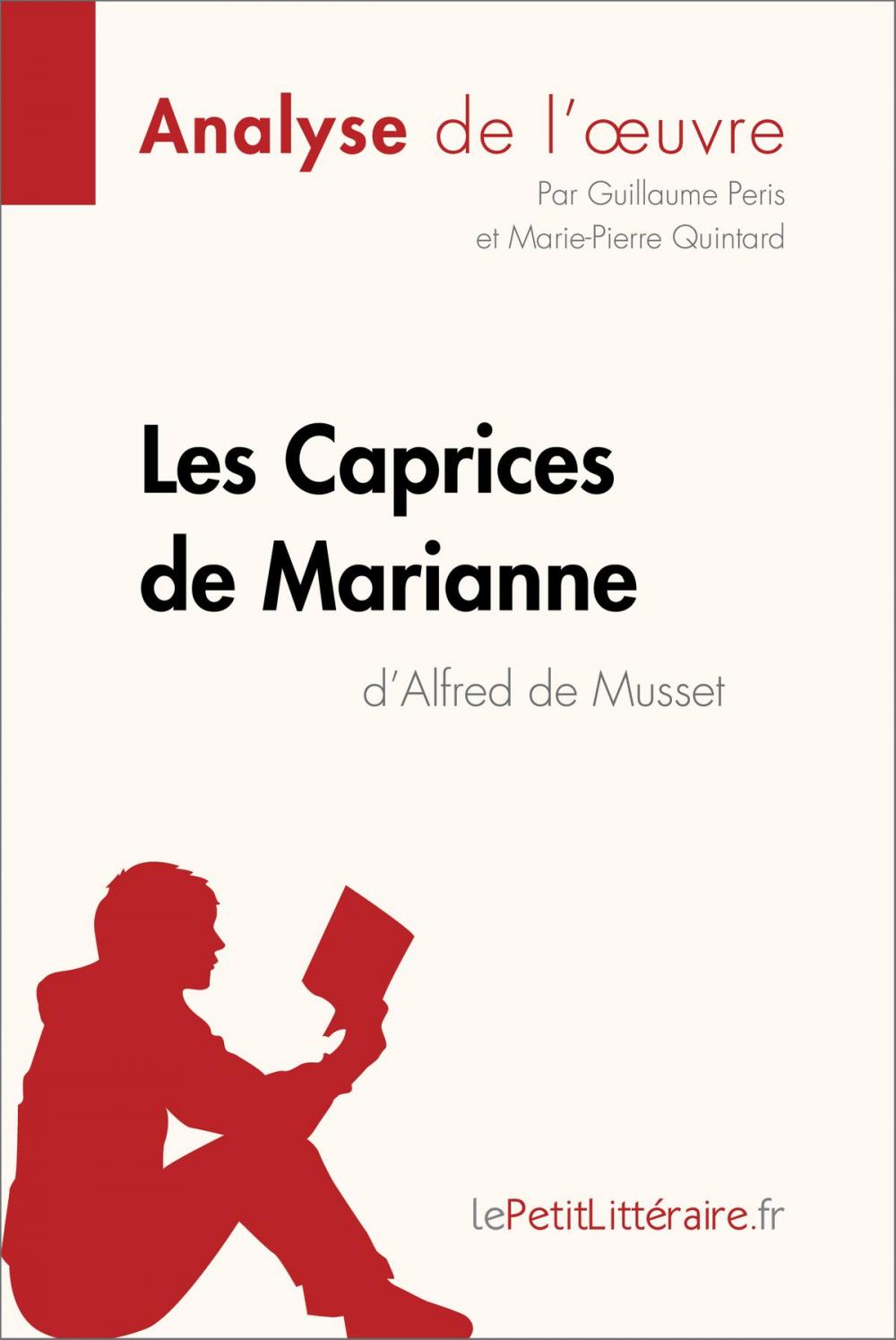 Big bigCover of Les Caprices de Marianne d'Alfred de Musset (Analyse de l'oeuvre)