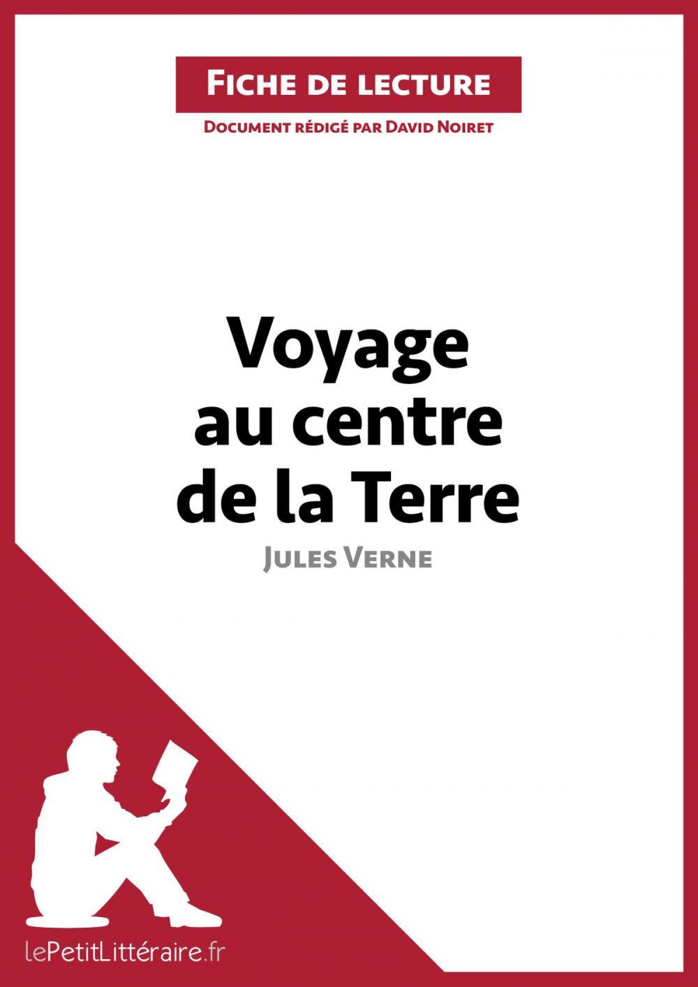 Big bigCover of Voyage au centre de la Terre de Jules Verne (Fiche de lecture)