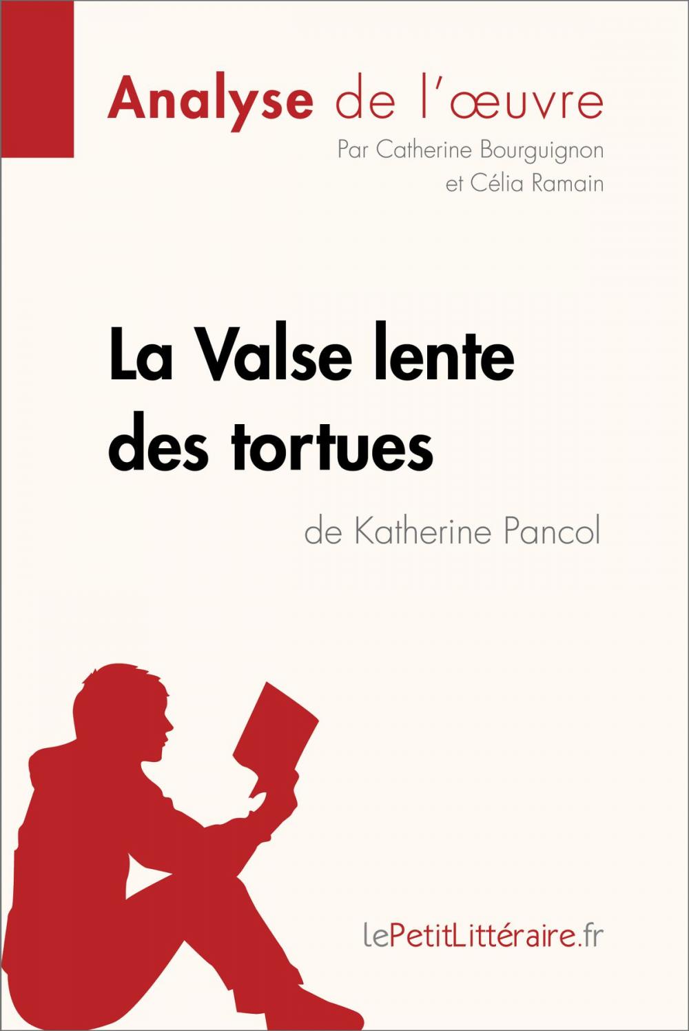 Big bigCover of La Valse lente des tortues de Katherine Pancol (Analyse de l'oeuvre)