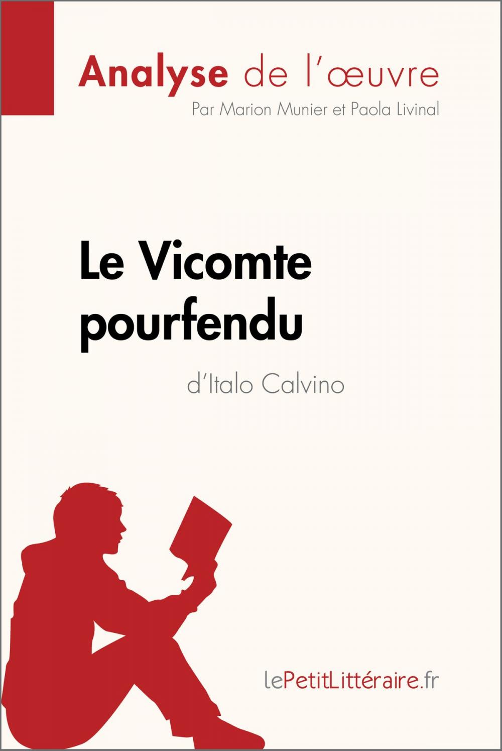 Big bigCover of Le Vicomte pourfendu d'Italo Calvino (Analyse de l'oeuvre)