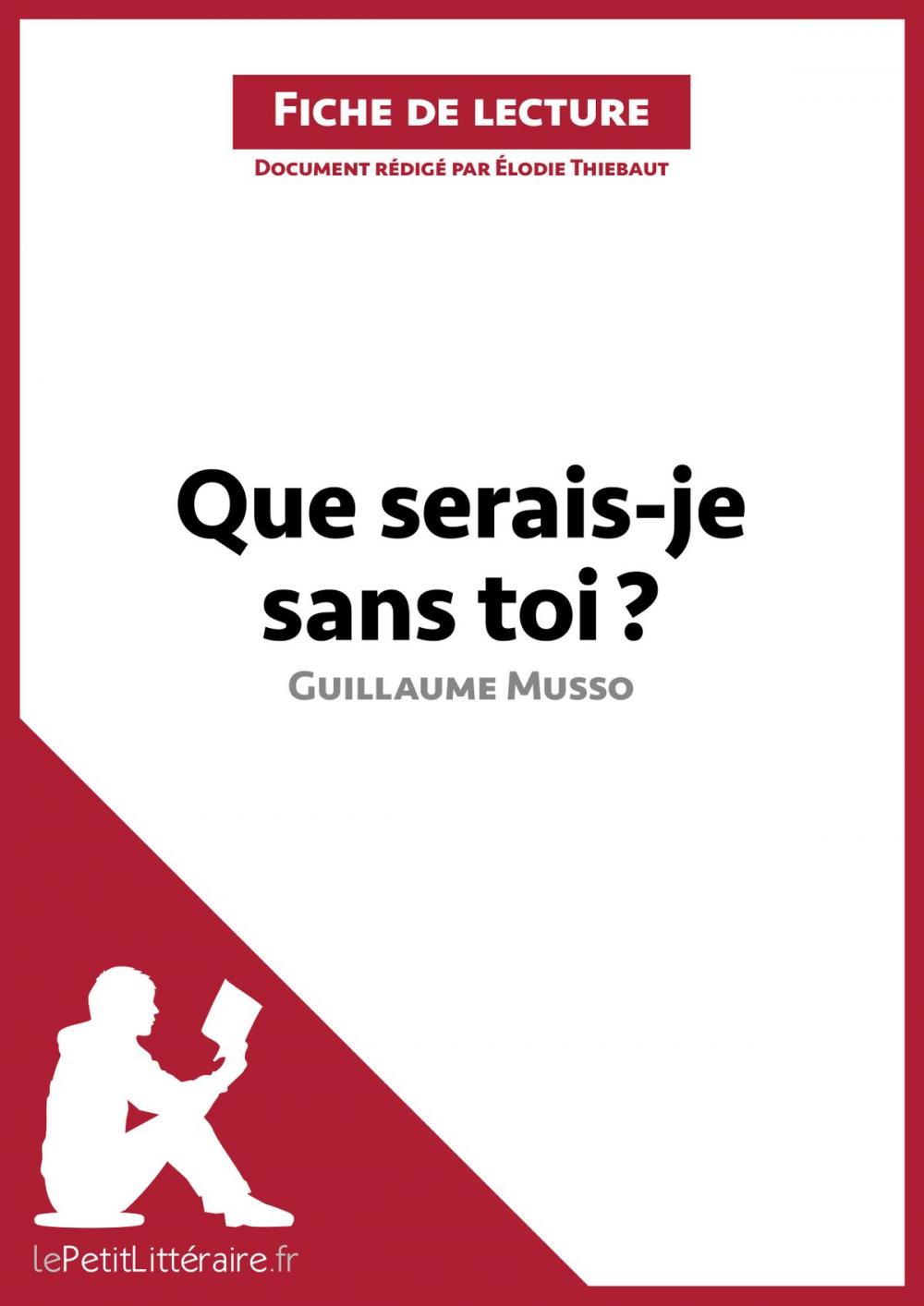 Big bigCover of Que serais-je sans toi ? de Guillaume Musso (Fiche de lecture)