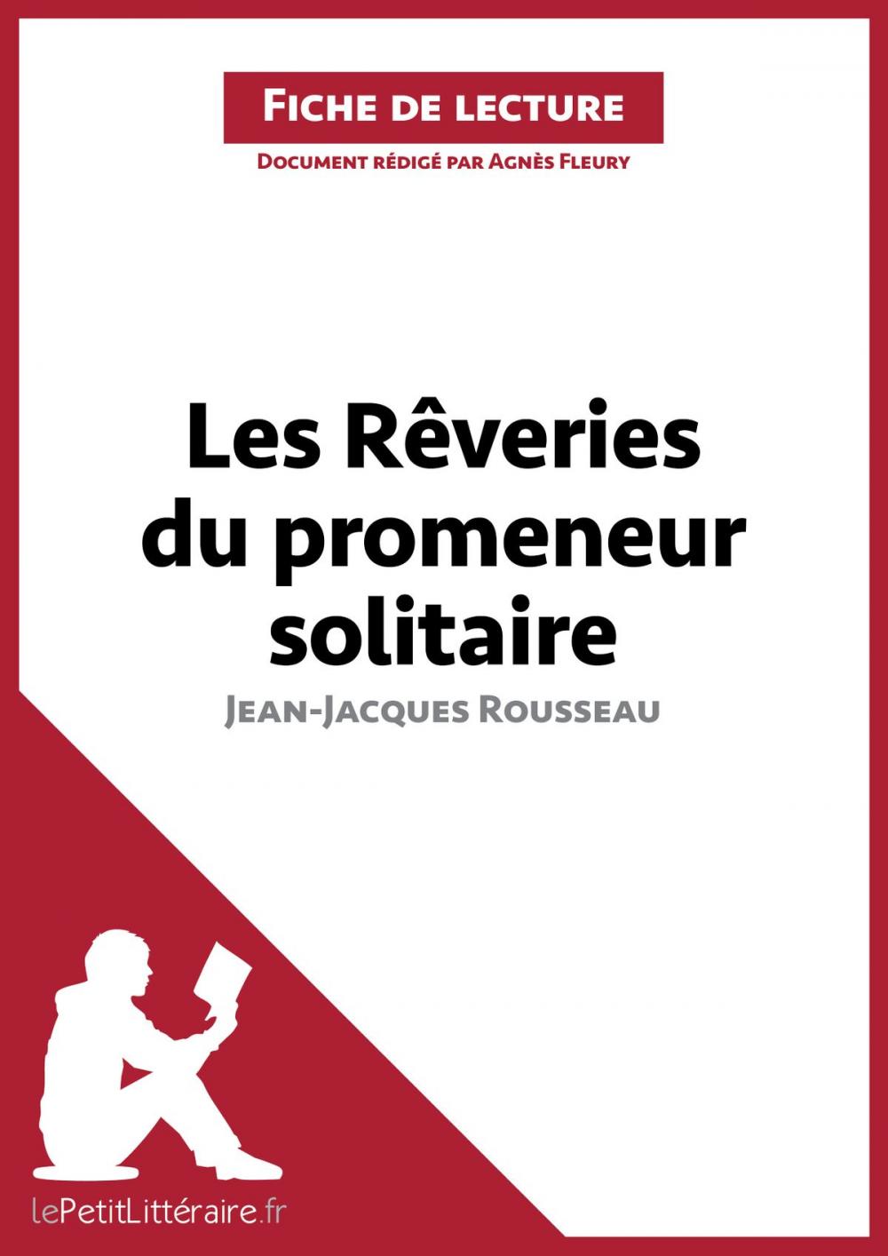 Big bigCover of Les Rêveries du promeneur solitaire de Jean-Jacques Rousseau (Fiche de lecture)