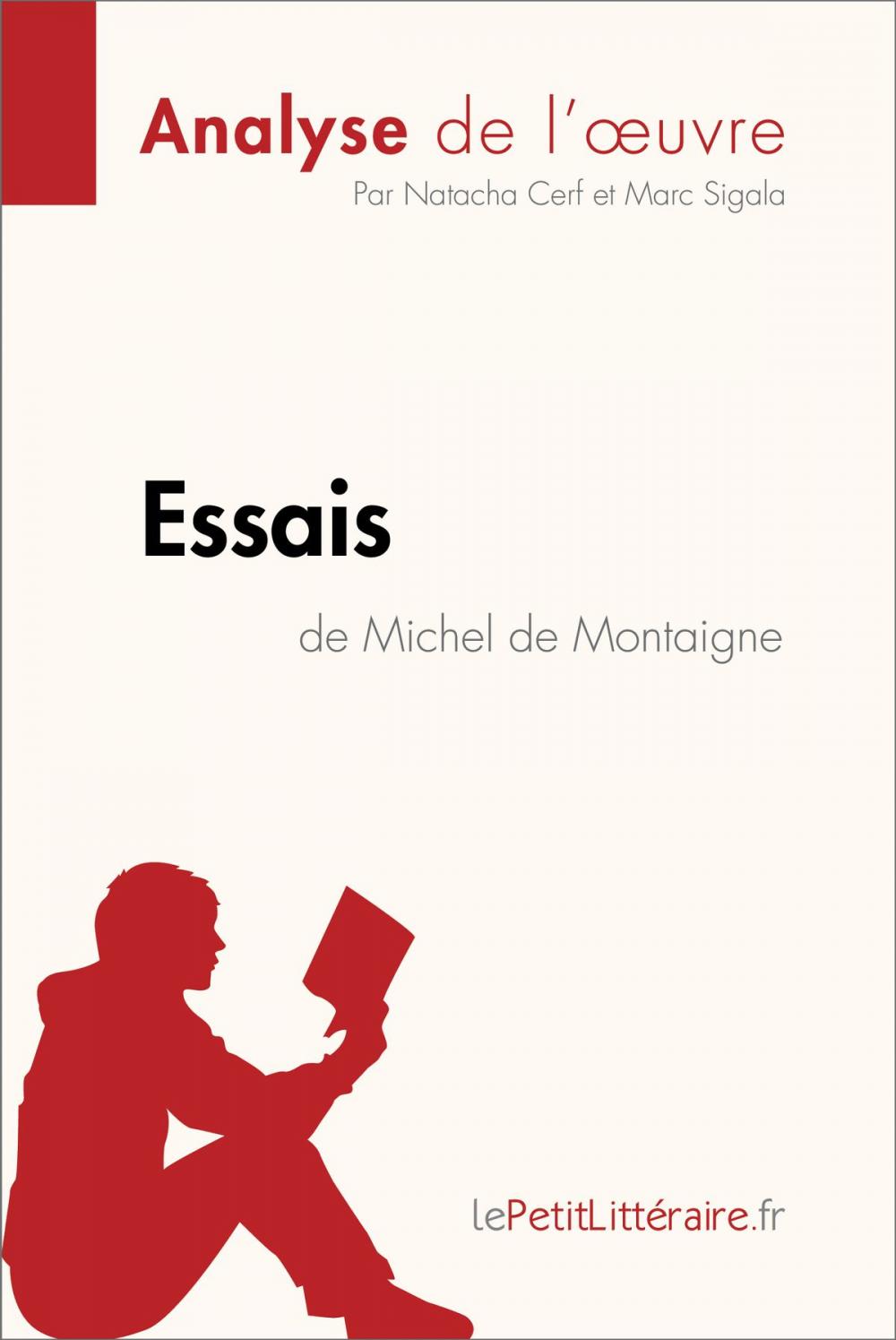 Big bigCover of Essais de Michel de Montaigne (Analyse de l'oeuvre)