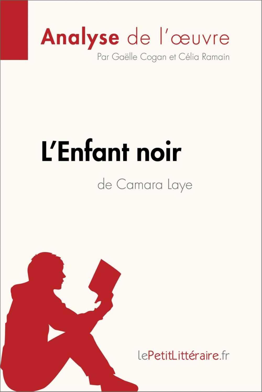 Big bigCover of L'Enfant noir de Camara Laye (Analyse de l'oeuvre)