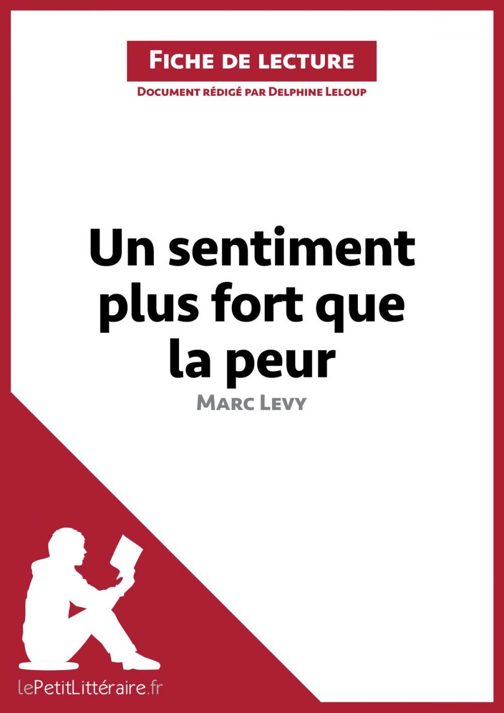 Big bigCover of Un sentiment plus fort que la peur de Marc Levy (Fiche de lecture)