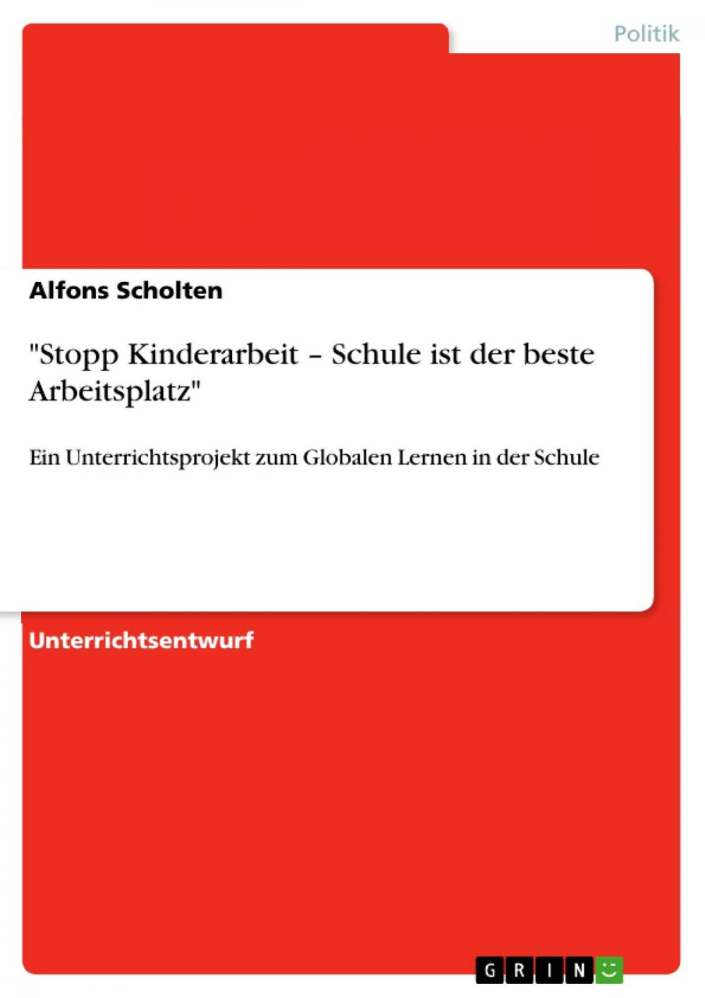 Big bigCover of 'Stopp Kinderarbeit - Schule ist der beste Arbeitsplatz'