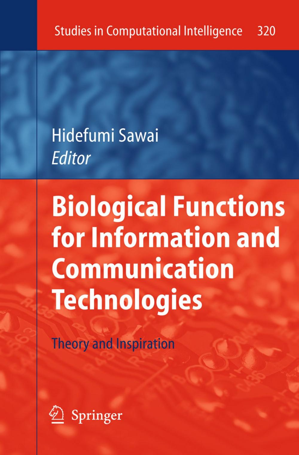 Big bigCover of Biological Functions for Information and Communication Technologies