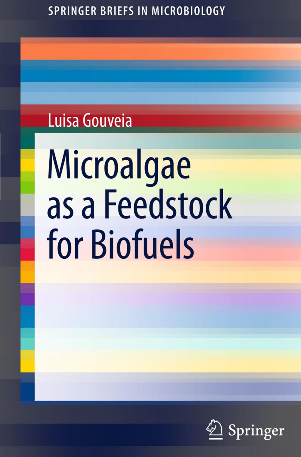 Big bigCover of Microalgae as a Feedstock for Biofuels