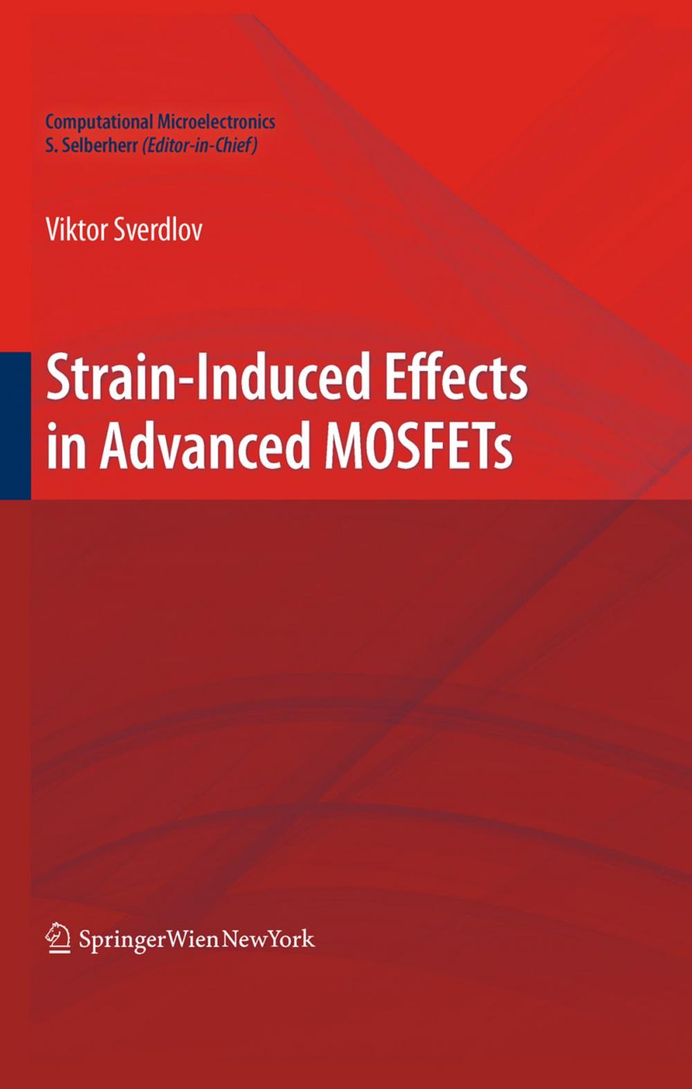 Big bigCover of Strain-Induced Effects in Advanced MOSFETs