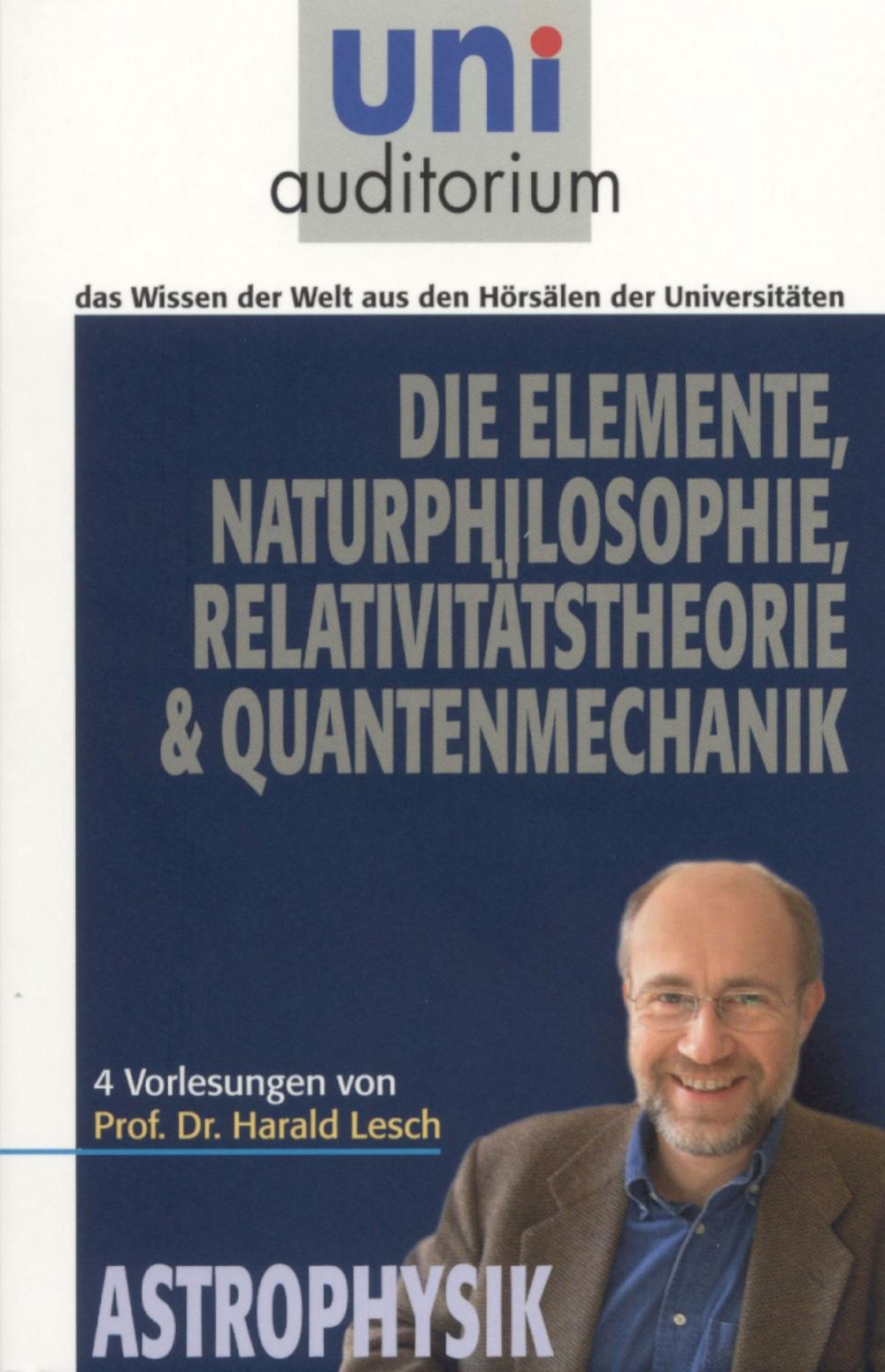 Big bigCover of Die Elemente Naturphilosophie Relativitätstheorie Quantenmechanik