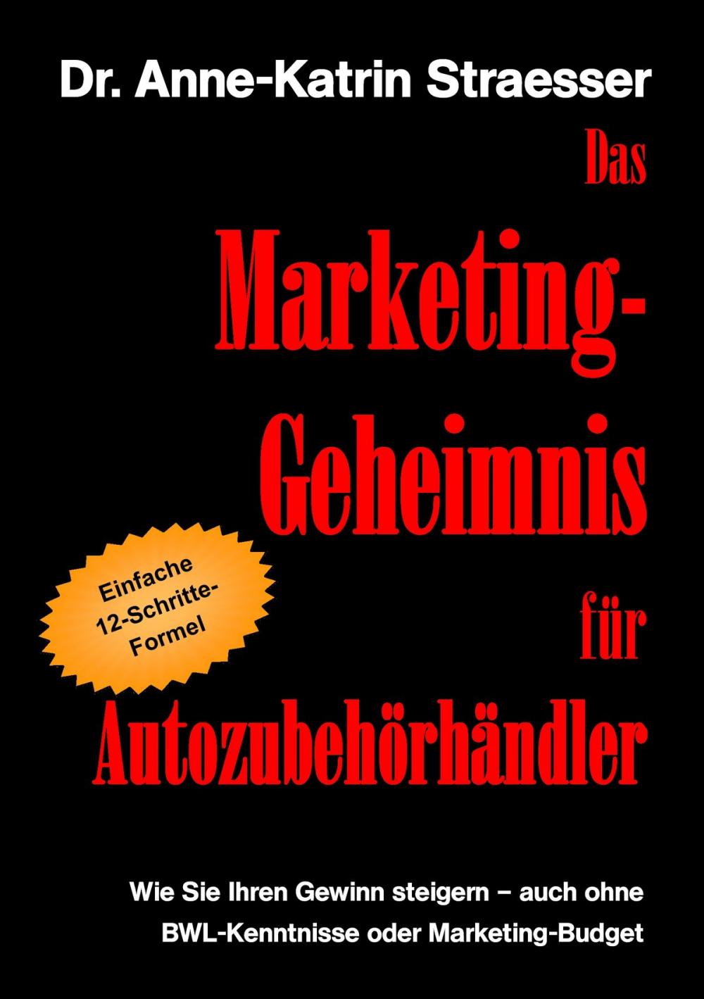 Big bigCover of Das Marketing-Geheimnis für Autozubehörhändler