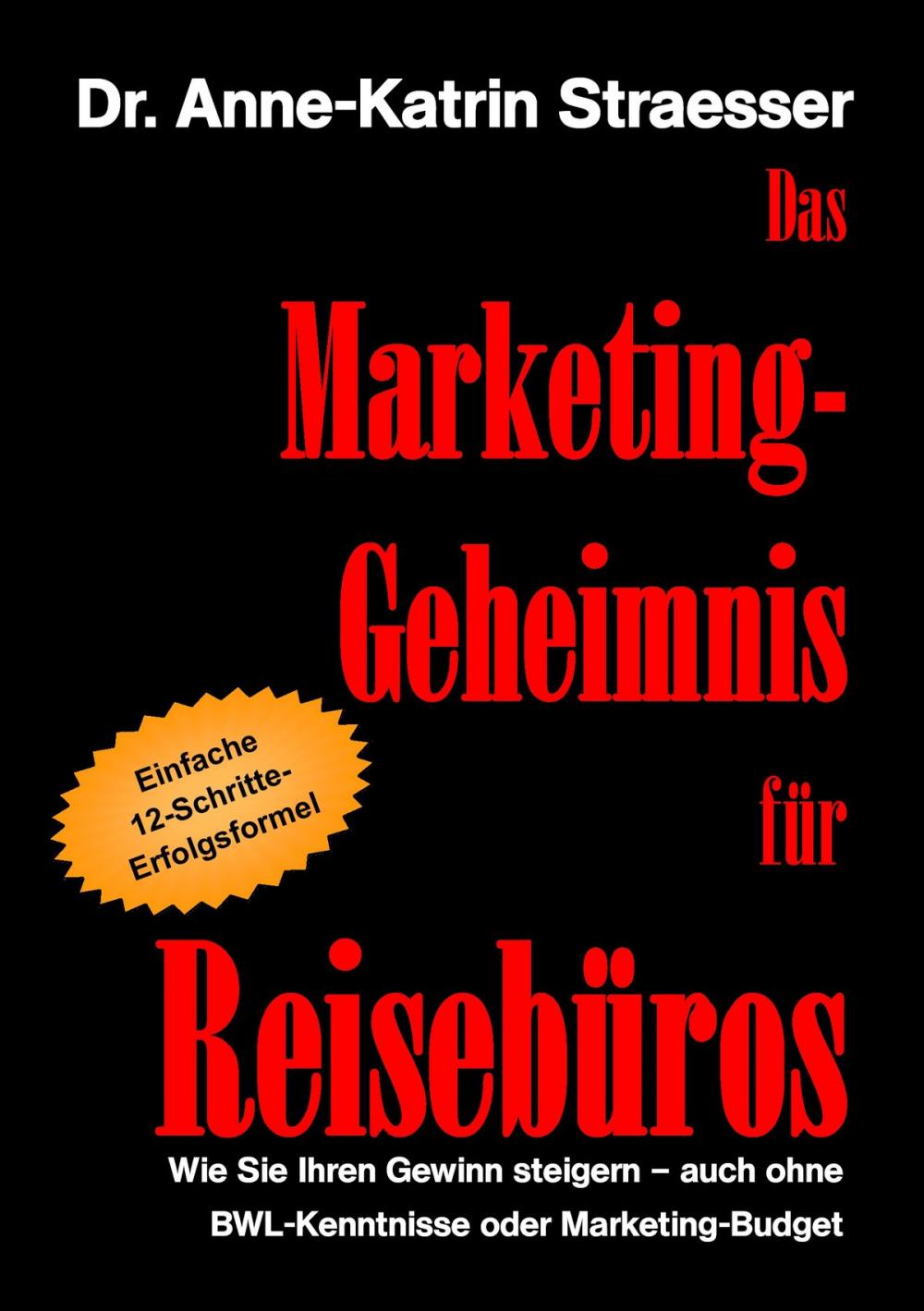 Big bigCover of Das Marketing-Geheimnis für Reisebüros