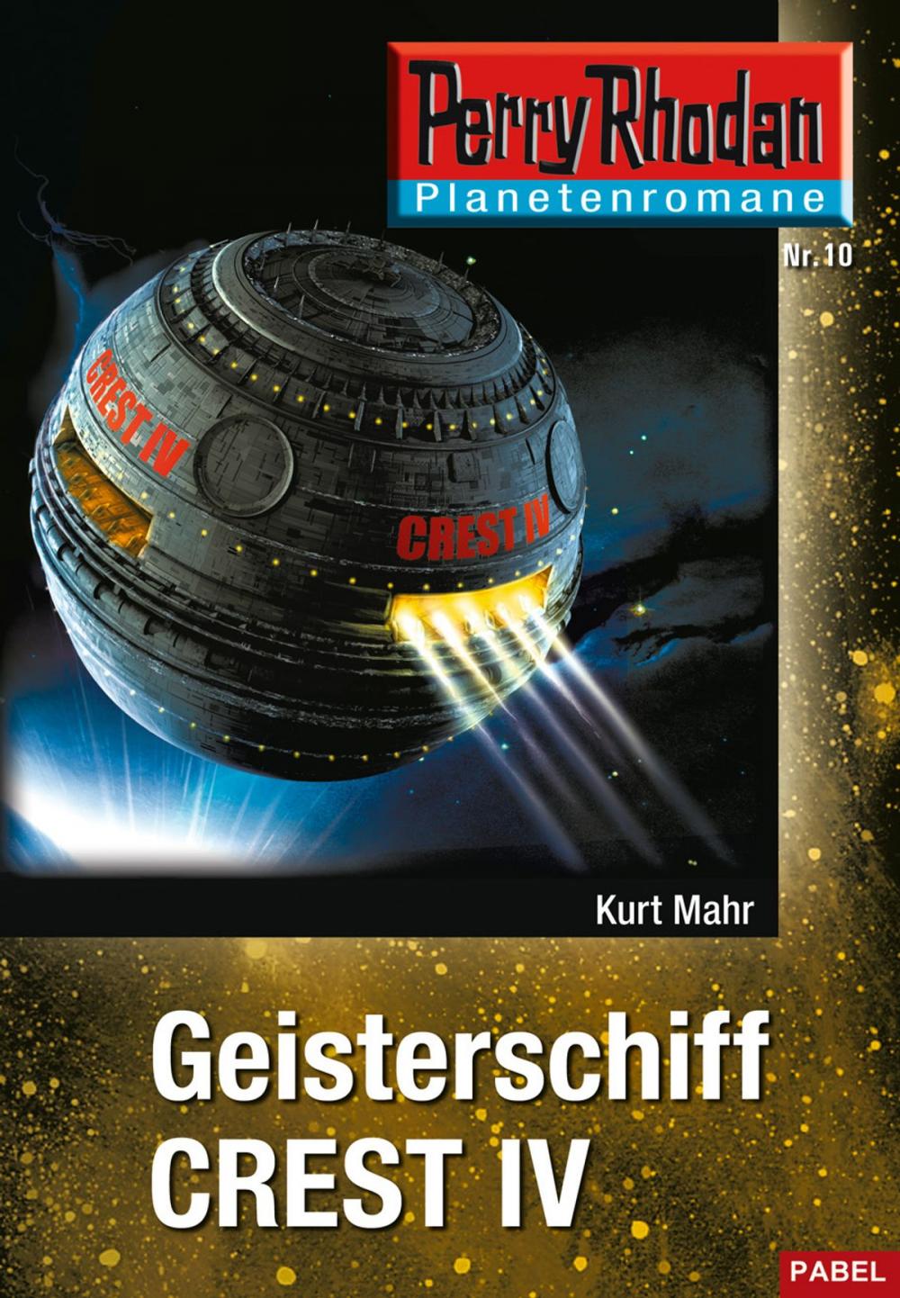 Big bigCover of Planetenroman 10: Geisterschiff CREST IV