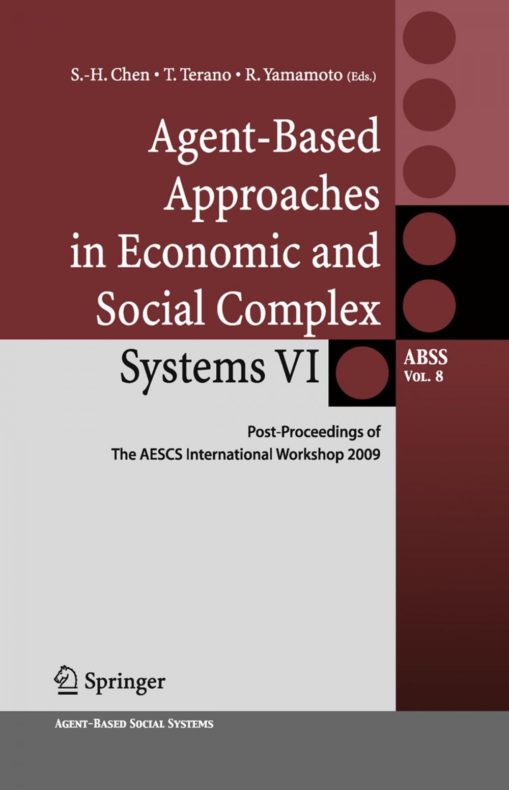 Big bigCover of Agent-Based Approaches in Economic and Social Complex Systems VI