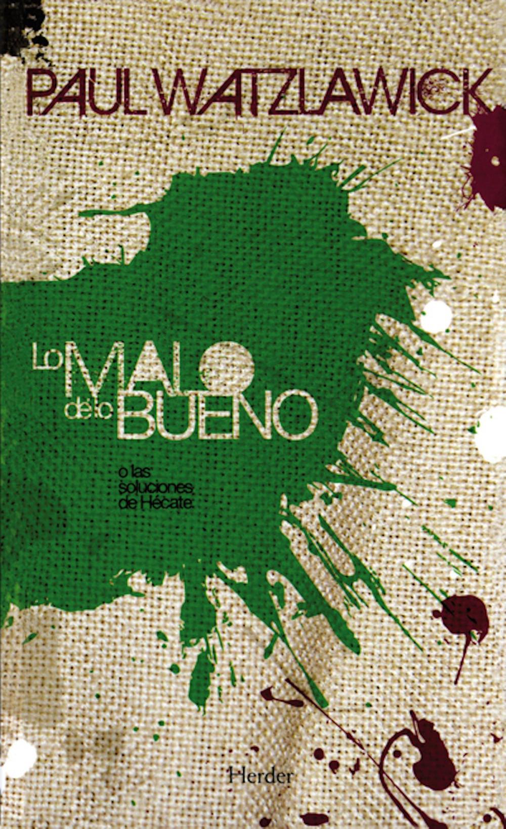 Big bigCover of Lo malo de lo bueno