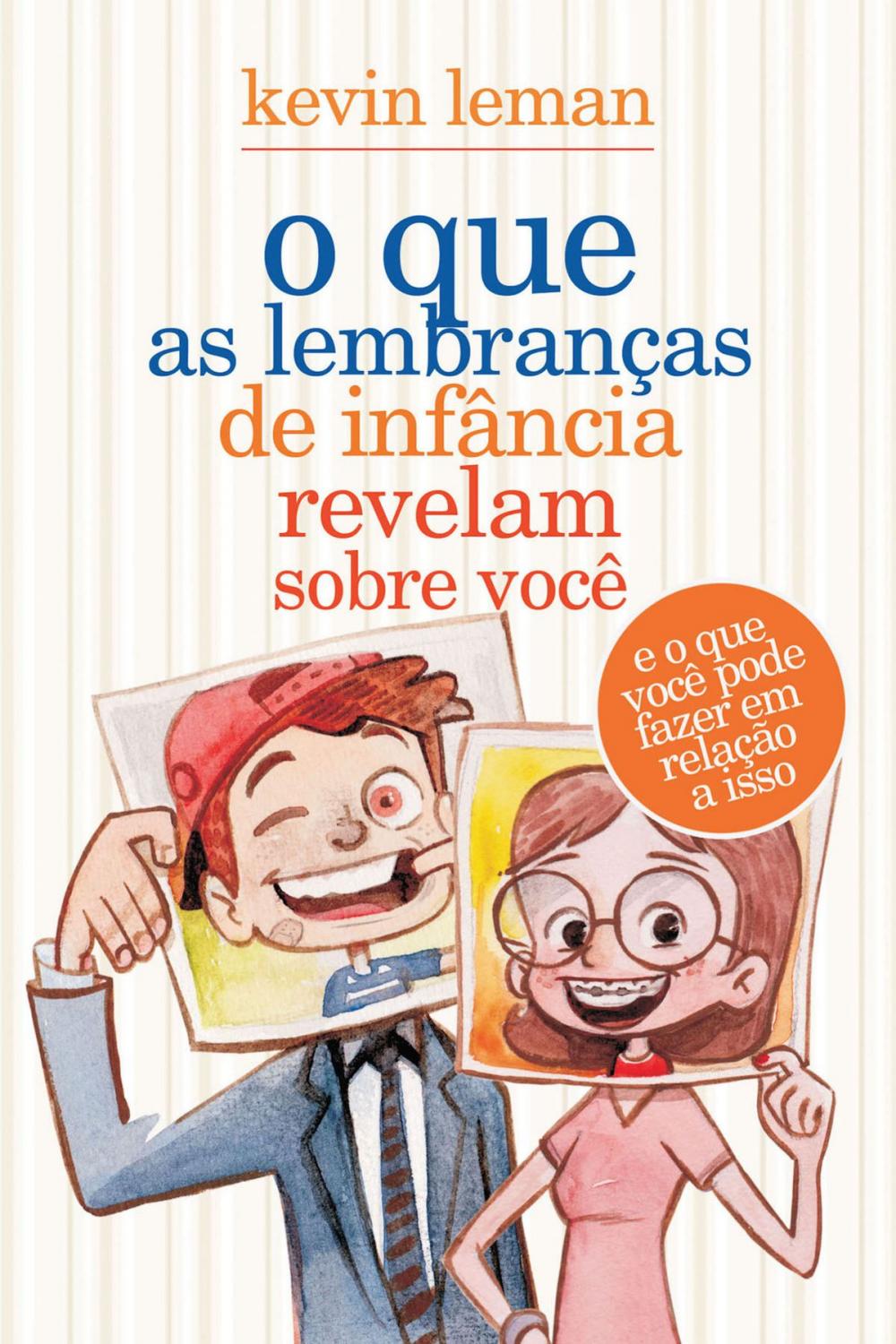 Big bigCover of O que as lembranças de infância revelam sobre você