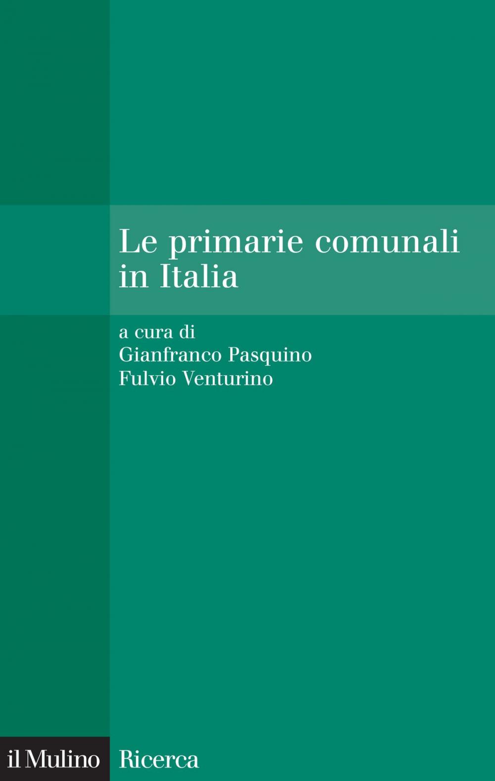 Big bigCover of Le primarie comunali in Italia