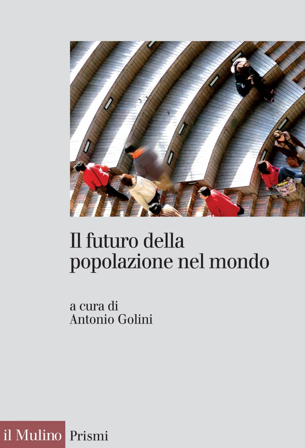 Big bigCover of Il futuro della popolazione nel mondo