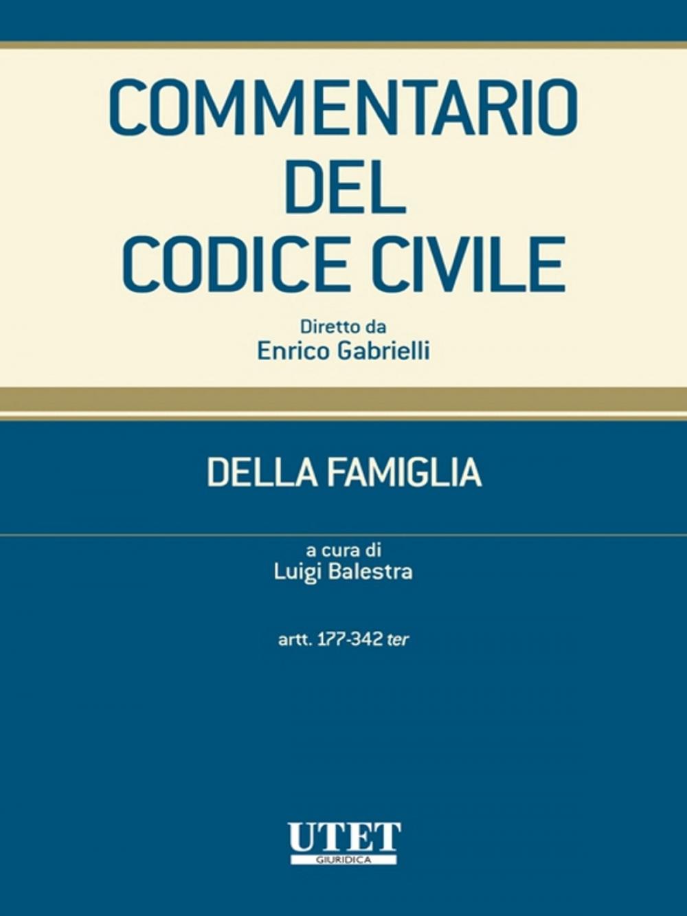 Big bigCover of Commentario del Codice civile- Della famiglia- artt. 177-342 ter