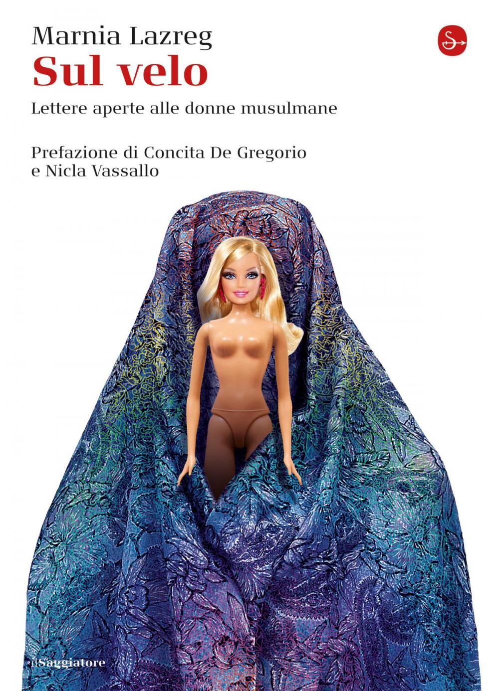 Big bigCover of Sul velo. Lettere aperte alle donne musulmane