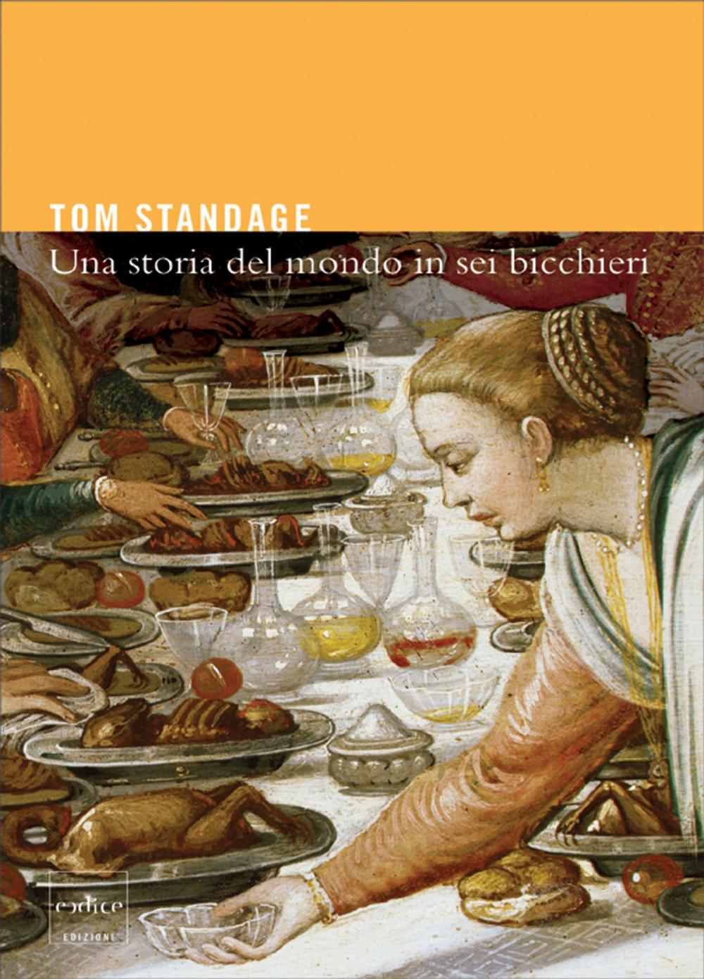 Big bigCover of Una Storia del Mondo in Sei Bicchieri