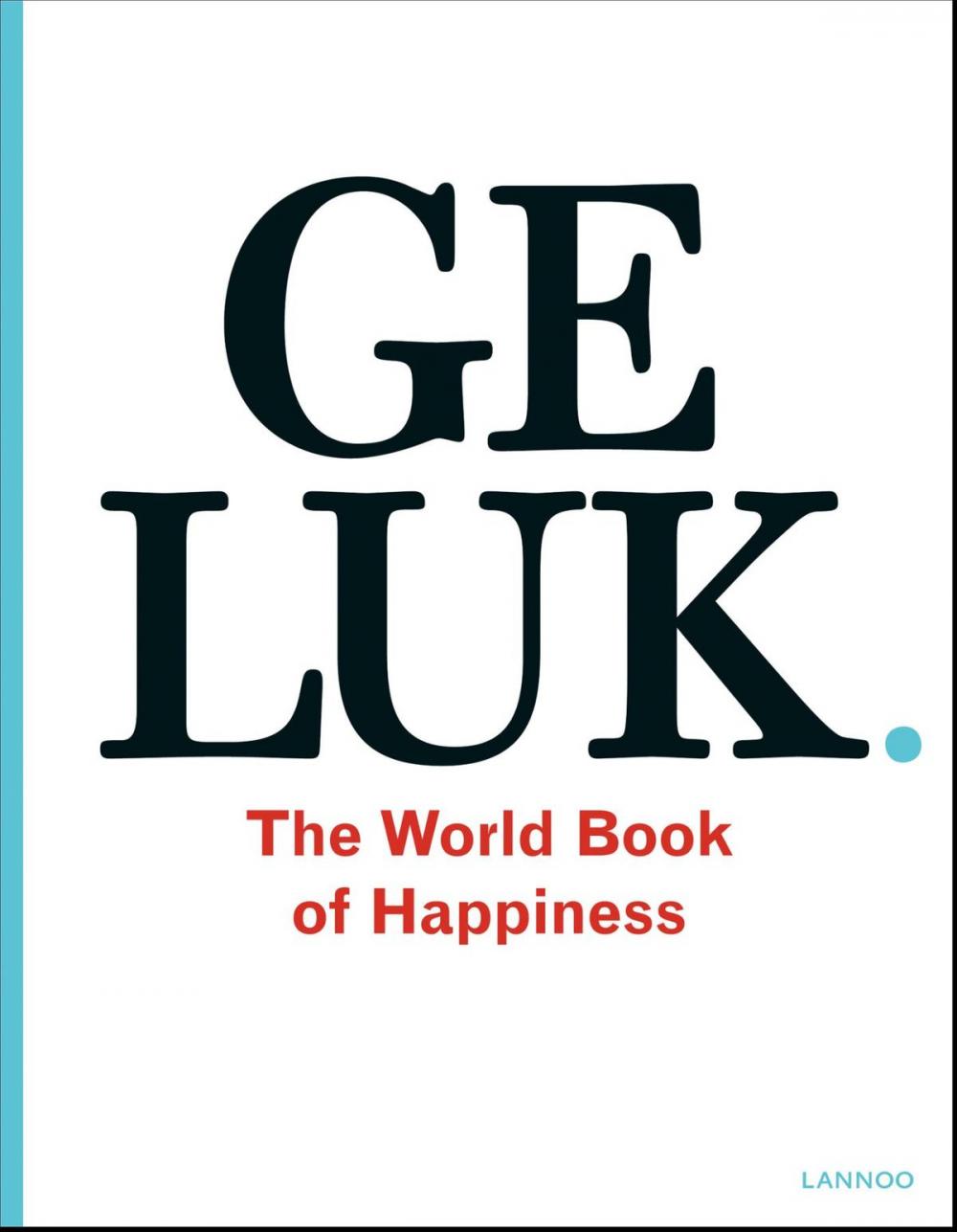 Big bigCover of Geluk. The World Book of Happiness