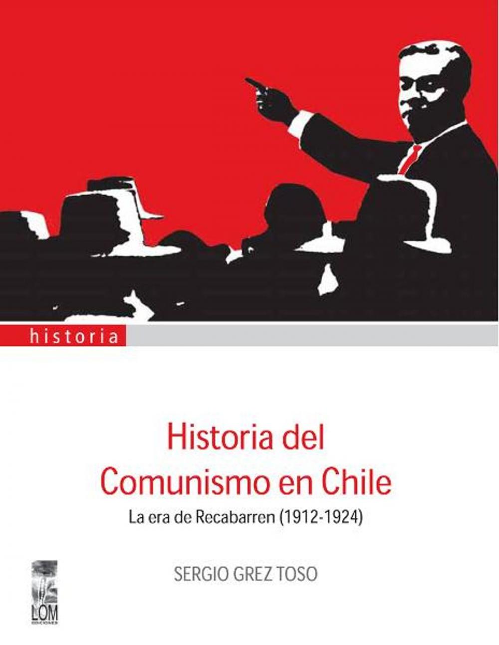 Big bigCover of Historia del Comunismo en Chile