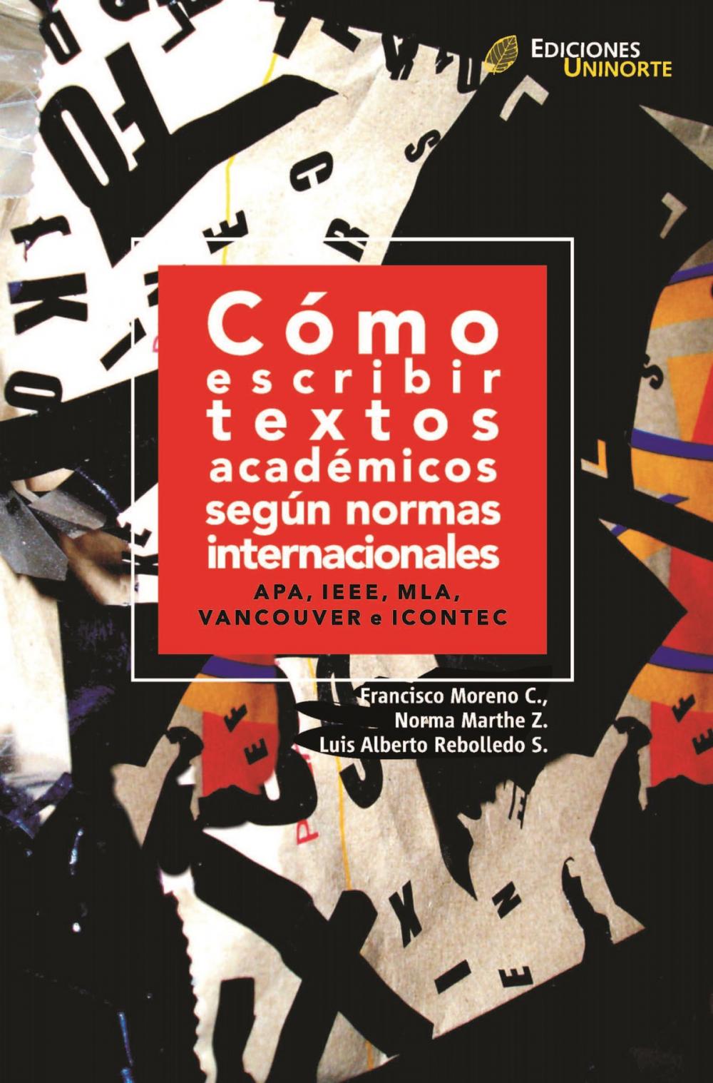 Big bigCover of Cómo escribir textos académicos según normas internacionales