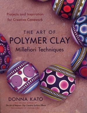 Book cover of The Art of Polymer Clay Millefiori Techniques