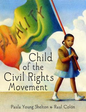 Cover of the book Child of the Civil Rights Movement by Melissa Savage