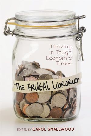 Cover of the book The Frugal Librarian by Jessica E. Moyer, Kaite Mediatore Stover