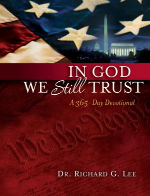 Cover of the book In God We Still Trust: A 365-Day Devotional by William J. Bennett