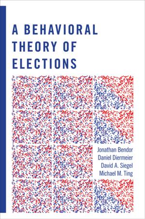 Cover of the book A Behavioral Theory of Elections by David Stasavage