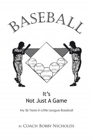 Cover of the book Baseball…It’S Not Just a Game by Pamela Smith