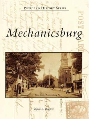 Cover of the book Mechanicsburg by Yorktown Historical Society, Nordheim Historical Museum Association