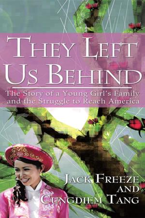 Cover of the book They Left Us Behind by Lisa Wright DeGroodt