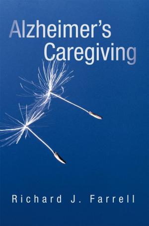 Cover of the book Alzheimer’S Caregiving by Linda D. Coker