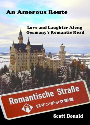 Cover of An Amorous Route: Love and Laughter Along Germany’s Romantic Road