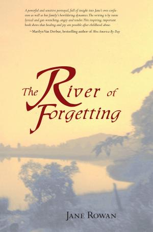 Book cover of The River of Forgetting: A Memoir of Healing from Sexual Abuse
