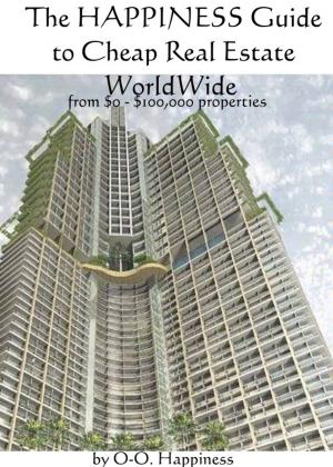 Book cover of The Happiness Guide to Cheap Real Estate around the World