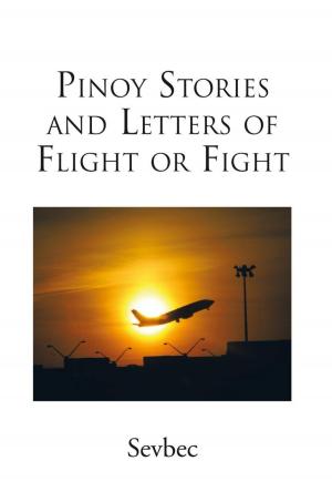 Cover of the book Pinoy Stories and Letters of Flight or Fight by Julio César Martínez Romero