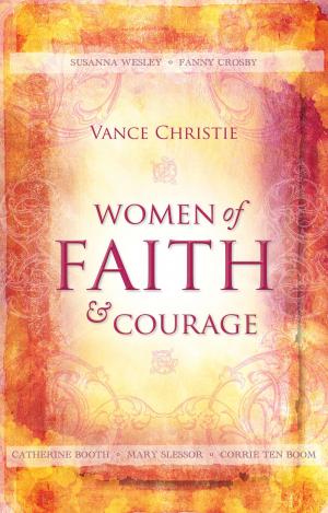 Cover of the book Women of Faith and Courage by Howat, Irene