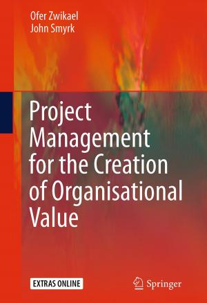 Cover of the book Project Management for the Creation of Organisational Value by Olivier Bordellès