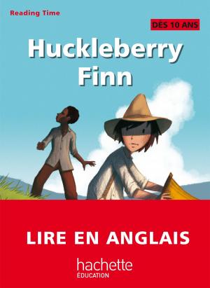 Cover of the book Reading Time - Huckleberry Finn by Vincent Adoumié, Christian Bardot, Christian Daudel, Jean-Michel Escarras, Daniel Mendola, Corentin Sellin