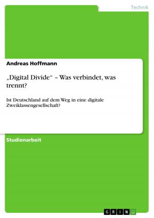 Cover of the book 'Digital Divide' - Was verbindet, was trennt? by Daniel Schroeder